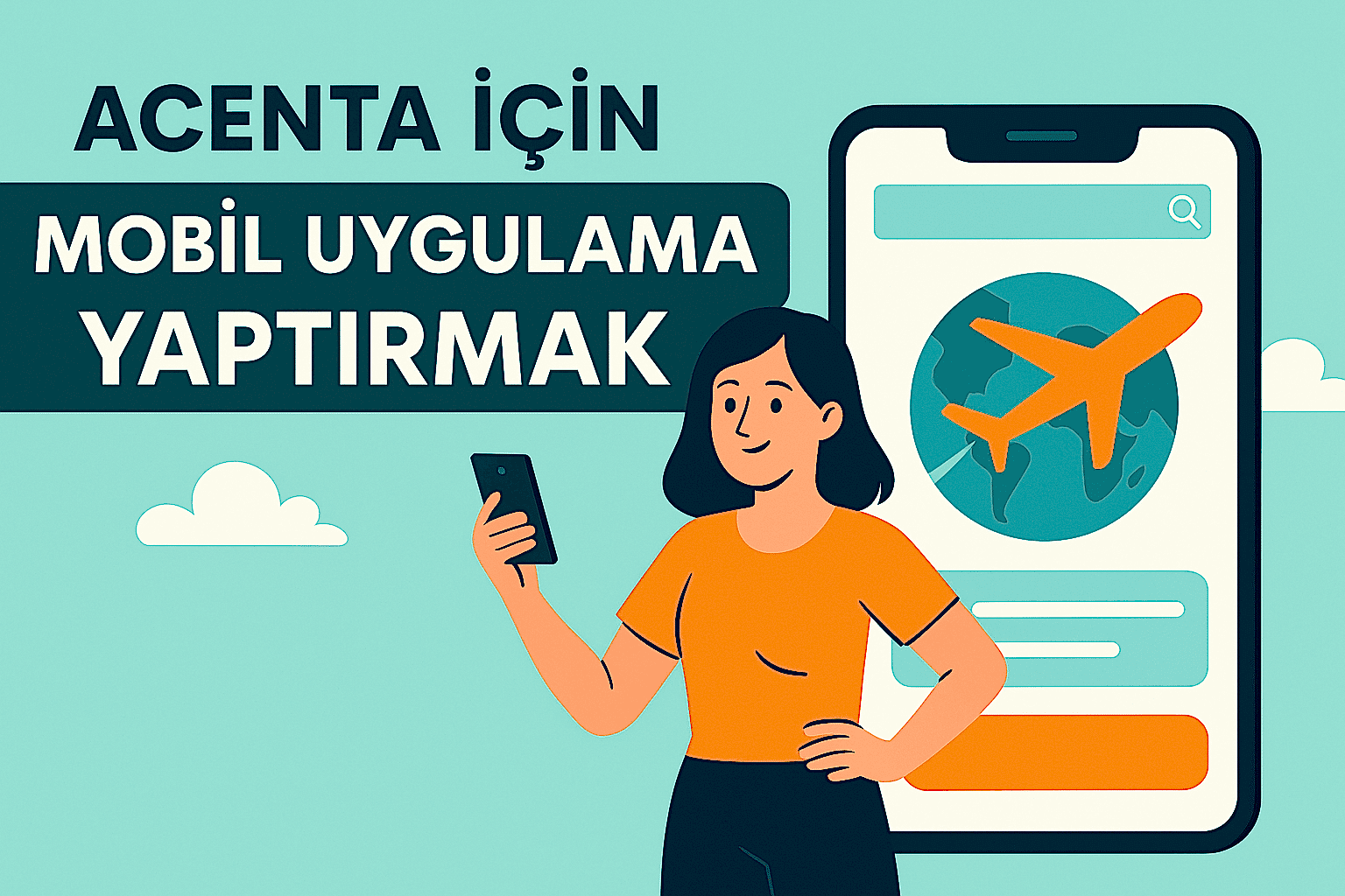 Acenta İçin Mobil Uygulama Yaptırmak